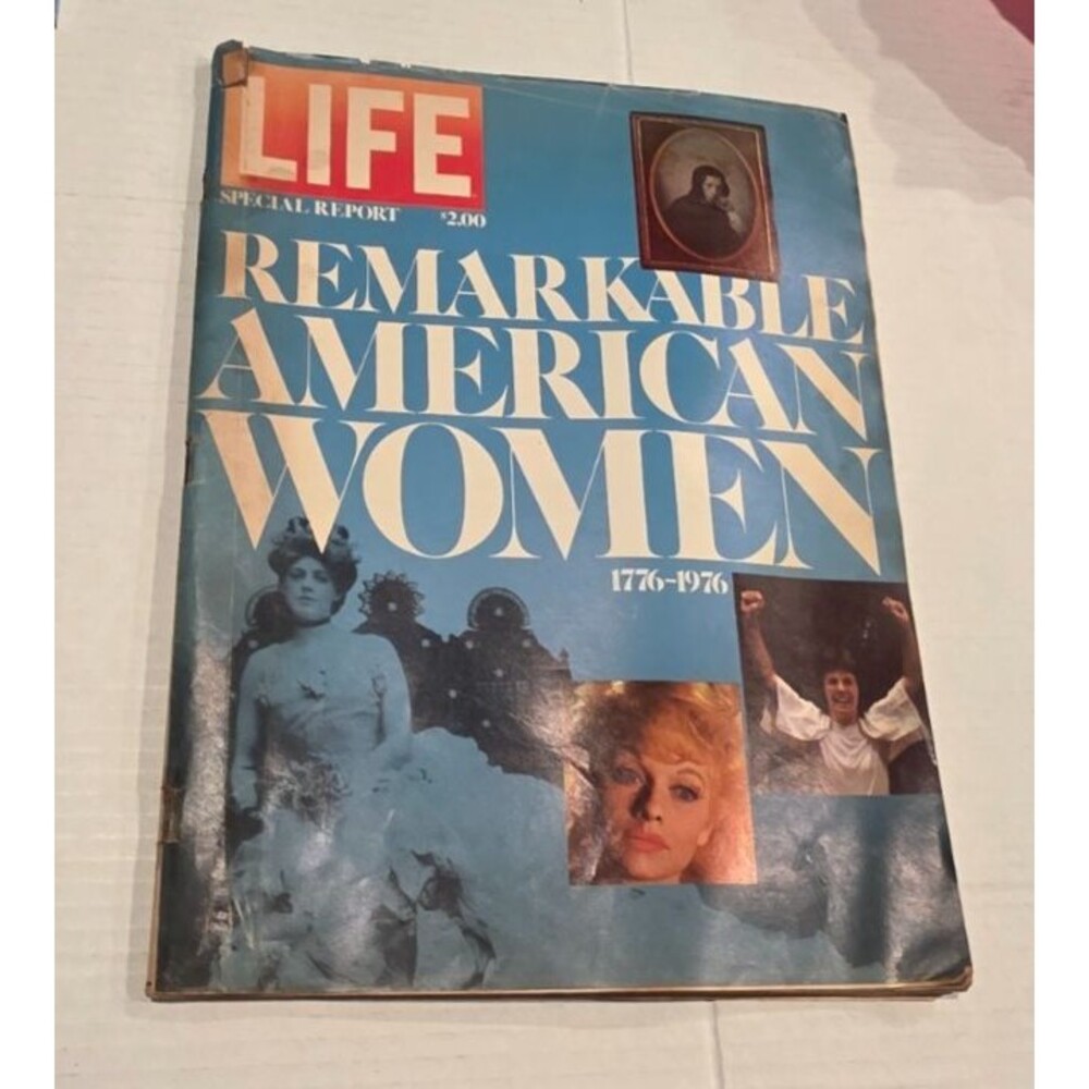 LIFE Magazine Remarkable American Women Special Report 1776-1976